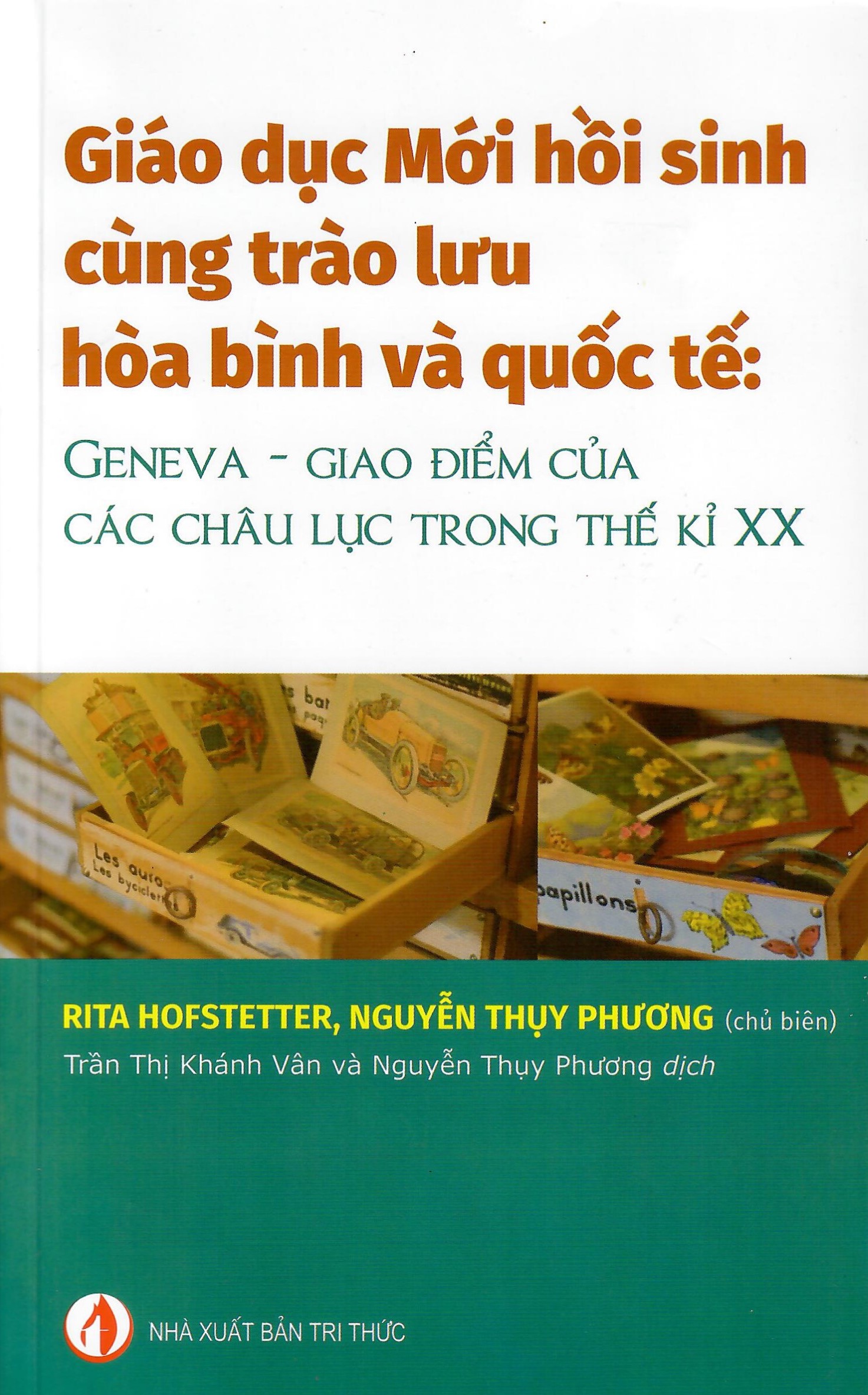 Giáo dục Mới hồi sinh cùng trào lưu hòa bình và quốc tế